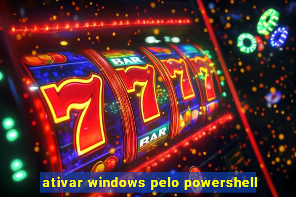 ativar windows pelo powershell